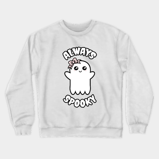 Always Spooky Crewneck Sweatshirt by LunaMay